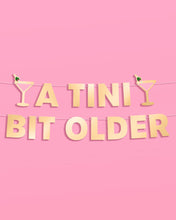 Load image into Gallery viewer, Tini Bit Older Banner - gold foil banner